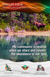 affiche (en anglais) : My community is healthy when when we share and respect the abundance of our land